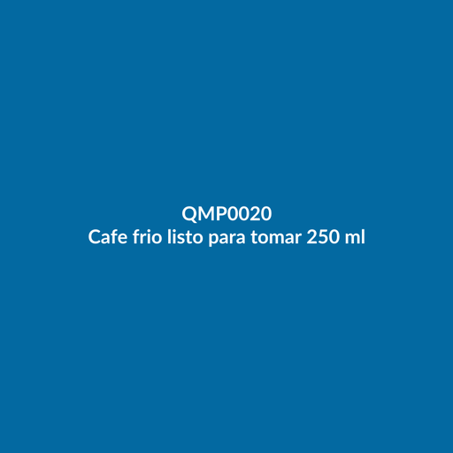 [QMP0020] Cafe frio listo para tomar 250 ml