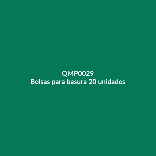 [QMP0029] Bolsas para basura 20 unidades