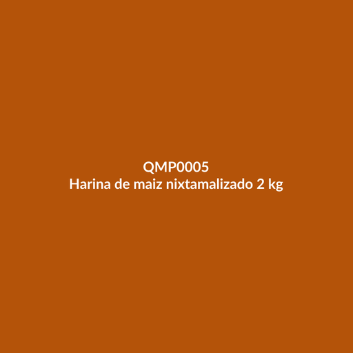 [QMP0005] Harina de maiz nixtamalizado 2 kg